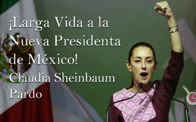 Claudia Sheinbaum, primera mujer Presidenta de México