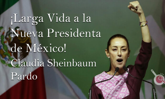 Claudia Sheinbaum, primera mujer Presidenta de México